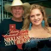 Nikki Nelson - Chase Me Around Texas