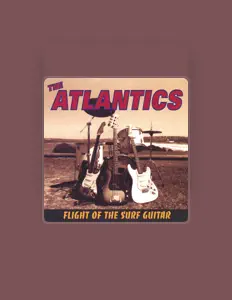 The Atlantics을(를) 듣고, 뮤직 비디오를 보고, 약력을 읽고, 투어 일정 등을 확인하세요!