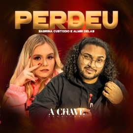 Perdeu Sabrina Custodio & Almir delas