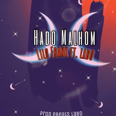 Hado Malhom (feat. Labo) - Single