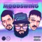 Mood Swing (feat. Golden BSP) - Fan-Mail lyrics
