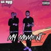 My Moment (feat. Deebaby) - Single