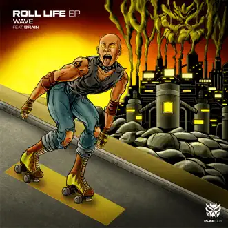 Roll Life (feat. Brain) - EP by Wave album reviews, ratings, credits