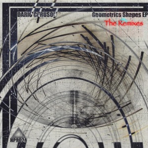Geometrics Shapes (The Remixes) - EP