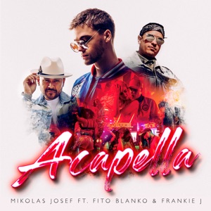 MIKOLAS - Acapella (feat. Fito Blanko & Frankie J) - 排舞 编舞者