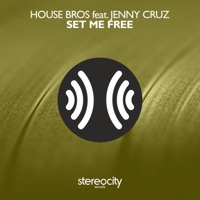 Set Me Free (House Bros Vocal)