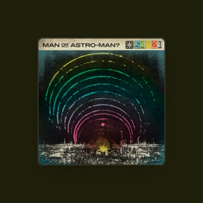 Man or Astro-Man?