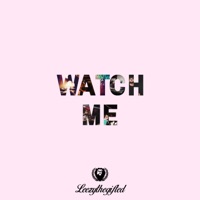 Watch Me - Single - Leezythegifted