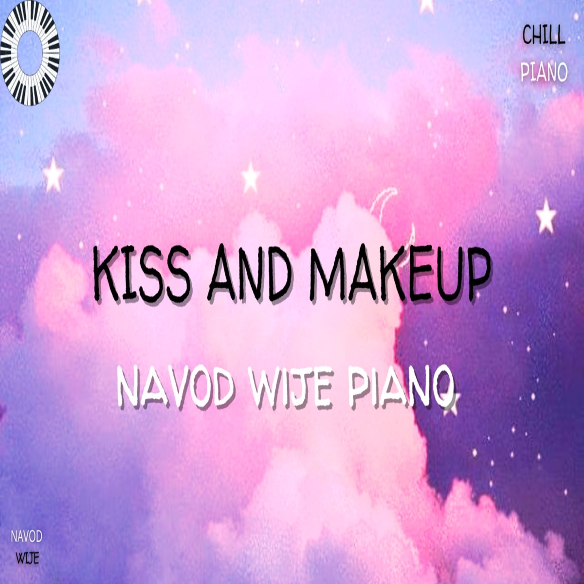 Kiss and Makeup (Piano Version) - Single by Navod Wije on Apple Music