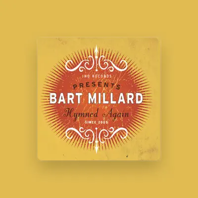 Listen to Bart Millard, watch music videos, read bio, see tour dates & more!