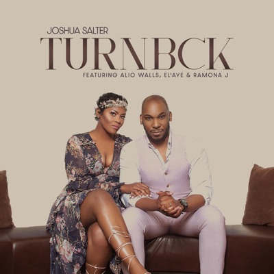 Turnbck (feat. Ramona J, Lauren Ashley & Alic Walls) - Single