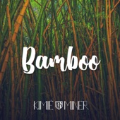 Kimié Miner - Bamboo