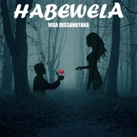 Habewela - Single - Visa Dissanayaka