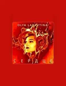 Poslechněte si interpreta Olya laryutina, sledujte hudební videa, přečtěte si životopis, podívejte se na data turné a další informace.