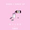 When I Wake Up! (feat. Taff) - W y L D E lyrics