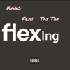 Kano & Tay (Flexing) - Single