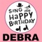 Happy Birthday Debra - Sing Me Happy Birthday lyrics