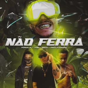 Não Ferra (feat. Funkero)
