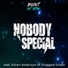 Nobody Special (feat. Kalen Anderson of Dragged Under) [2021 Remix] [2021 Remix] - Single