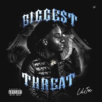 Biggest Threat - LIL JOC