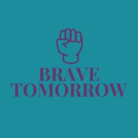 Brave Tomorrow The Living Proof