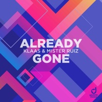 Already Gone - Single - Klaas & Mister Ruiz
