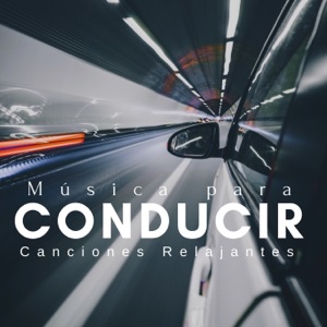 Música para Conducir - 20 Canciones Relajantes Prime para Viajes es Coche