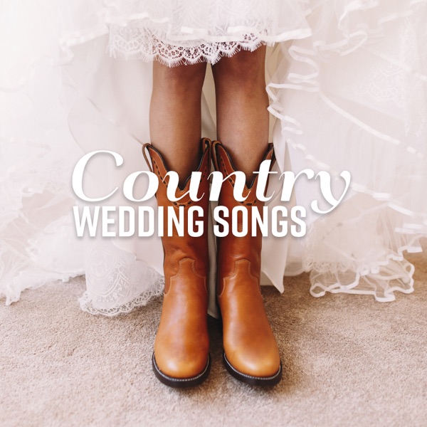 Country Wedding Songs: Special Wild West Collection for First Dance, Dinner Background, Cowgirl & Cowboy Love Song and Party Music