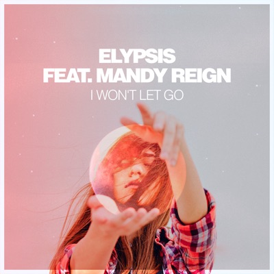 I Won't Let Go (feat. Mandy Reign) - EP