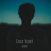 ASKYA - Cold Heart