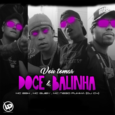 Vou Tomar Doce & Balinha - Single