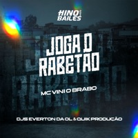 Joga o Rabetão - Single - Mc Vini o brabo, DJ Everton da Ol & Quik Produção
