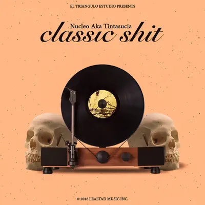 Classic Shit - Single - Nucleo aka TintaSucia