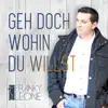 Geh Doch Wohin Du Willst