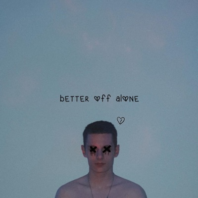 Better Off Alone - Single