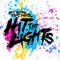 Stay Out - Hit the Lights lyrics