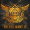 Oh You Want It (feat. CJ Spades) - IsReal Muzik lyrics