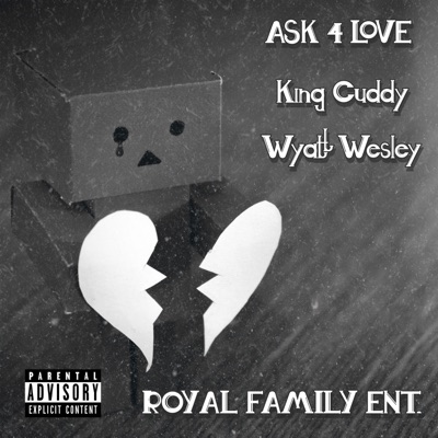 Ask 4 Love (feat. Wyatt Wesley) - Single