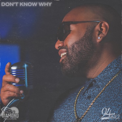 Don't Know Why - Single