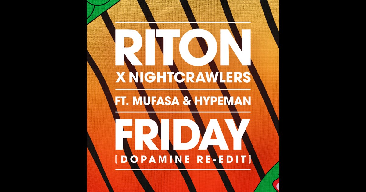 Friday (feat. Mufasa & Hypeman) [Dopamine Re-Edit] - Single