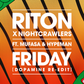 Friday (feat. Mufasa &amp; Hypeman) [Dopamine Re-Edit] - Riton &amp; Nightcrawlers Cover Art