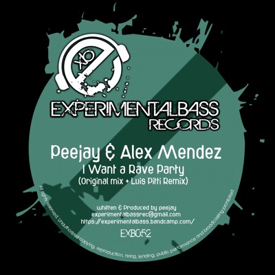 I Want a Rave Party (feat. Alex Mendez) - Single