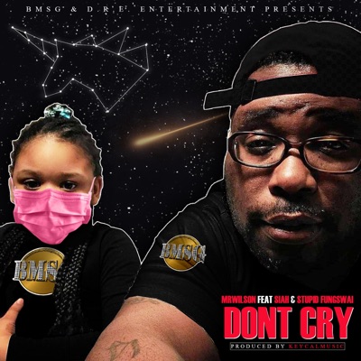 Dont Cry (feat. Siah x Stupid Fungswai) - Single