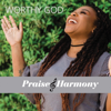 My Savior, My God - Praise and Harmony new Single