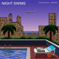 Night Swims - Single - Cookin Soul & Jinsang