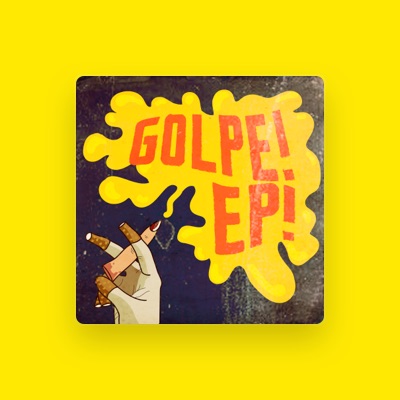 Listen to GOLPE!, watch music videos, read bio, see tour dates & more!