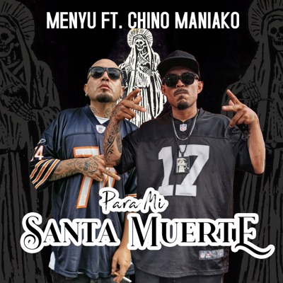 Para Mí Santa Muerte (feat. Chino Maniako) - Single