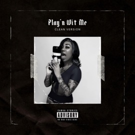 Play'N Wit Me (Instrumental Version) Destinee Lynn