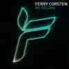 Ferry Corsten - We Belong (feat. Maria Nayler)