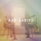 Bad Habits - Megan Davies & Jaclyn Davies